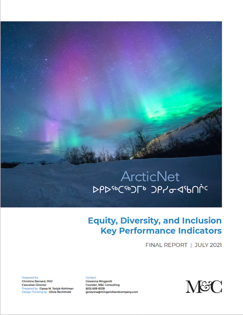 This project builds on work supported by the ArcticNet Equity, Diversity and Inclusion Process Thank you to Dorothy Tootoo and Jamie Bell, Marie-José Naud.